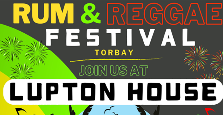 Rum & Reggae Festival @ Lupton House 22nd June 2024 - Whats On South West